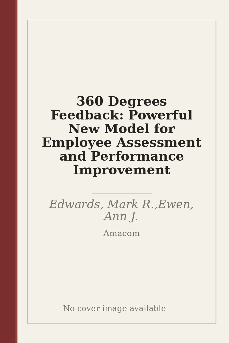 360 Degrees Feedback: Powerful New Model for Employee Assessment and Performance Improvement - no cover image available