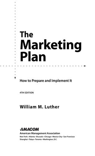 The Marketing Plan: How to Prepare and Implement It