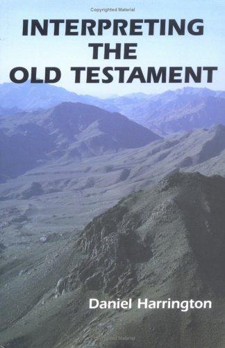 Interpreting the Old Testament: A Practical Guide: 01 (Old Testament Message)