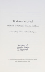 Business as Usual: The Roots of the Global Financial Meltdown: 2 (Possible Futures)