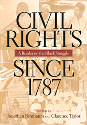 Civil Rights Since 1787: A Reader on the Black Struggle