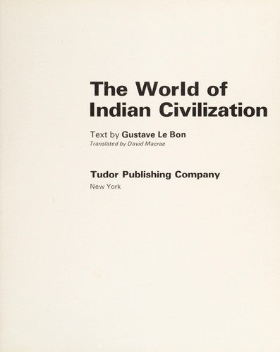 The world of Indian civilization (World of Ancient Civilisations No. 11)