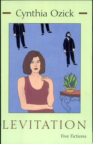 Levitations, Five Fictions (Library of Modern Jewish Literature)