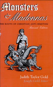 Monsters and Madonnas: Roots of Christian Anti-Semitism: The Roots of Christian Anti-Semitism, Revised Edition