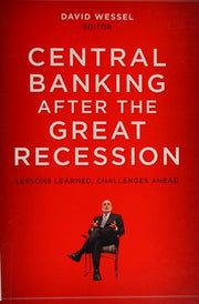Central Banking after the Great Recession: Lessons Learned, Challenges Ahead