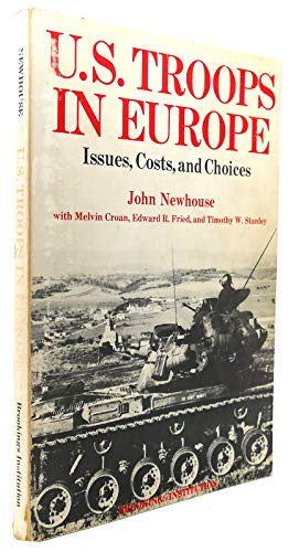 United States Troops in Europe: Issues, Costs and Choices