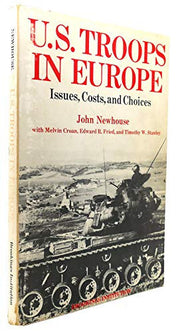 United States Troops in Europe: Issues, Costs and Choices
