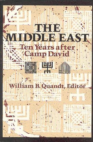 The Middle East: Ten Years After Camp David