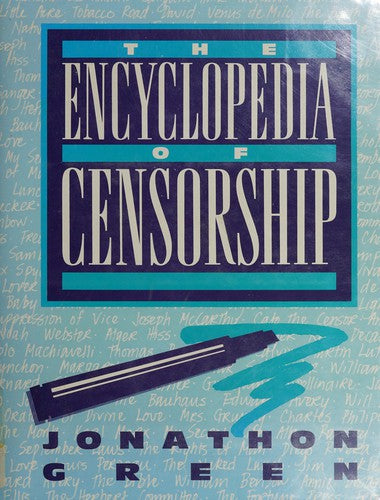 The Encyclopedia of Censorship
