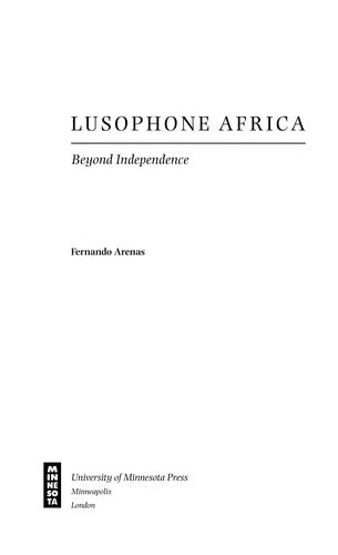 Lusophone Africa: Beyond Independence