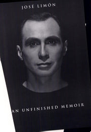 José Limón: An Unfinished Memoir