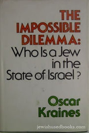 The Impossible Dilemma: Who Is A Jew In The State Of Israel?