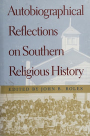 Autobiographical Reflections on Southern Religious History