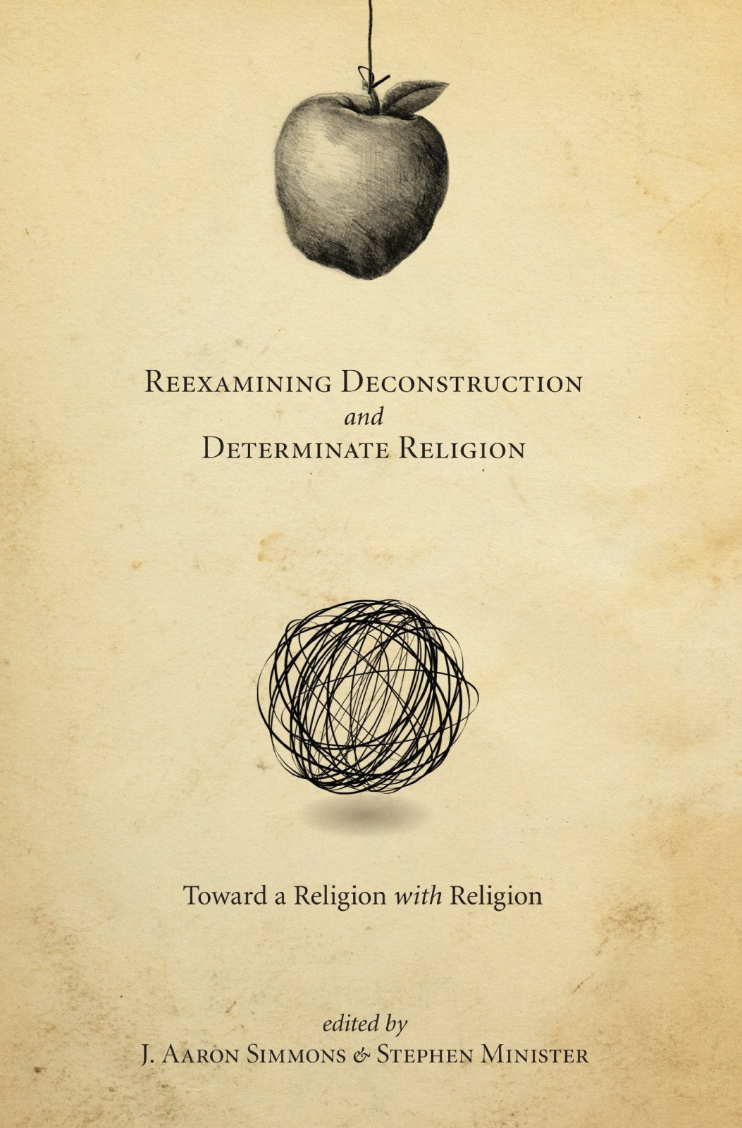 Reexamining Deconstruction and Determinate Religion: Toward a Religion with Religion