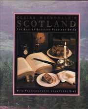 Claire Macdonald's Scotland: The Best of Scottish Food and Drink