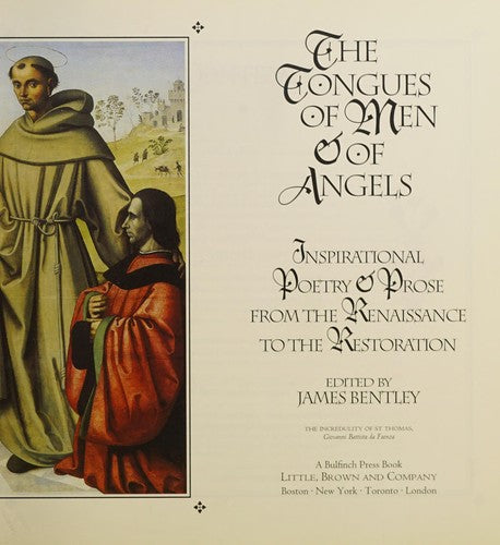 The Tongues of Men and of Angels: Inspirational Poetry and Prose from the Renaissance to the Restoration