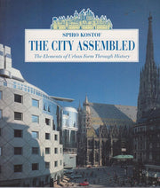 The City Assembled: The Elements of Urban Form Through History