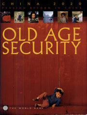 Old Age Security: Pension Reform in China (China 2020 S.)