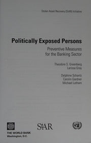 Politically Exposed Persons: Good Practices and Recommendations for Recovering Stolen Assets: Preventive Measures for the Banking Sector (Star Initiative)