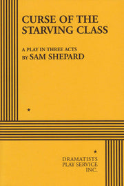 The Curse of the Starving Class (Acting Edition for Theater Productions)