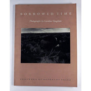 Borrowed Time: Photographs by Caroline Vaughan