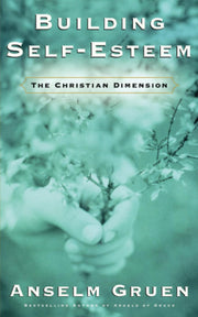 Building Self-Esteem: The Christian Dimension
