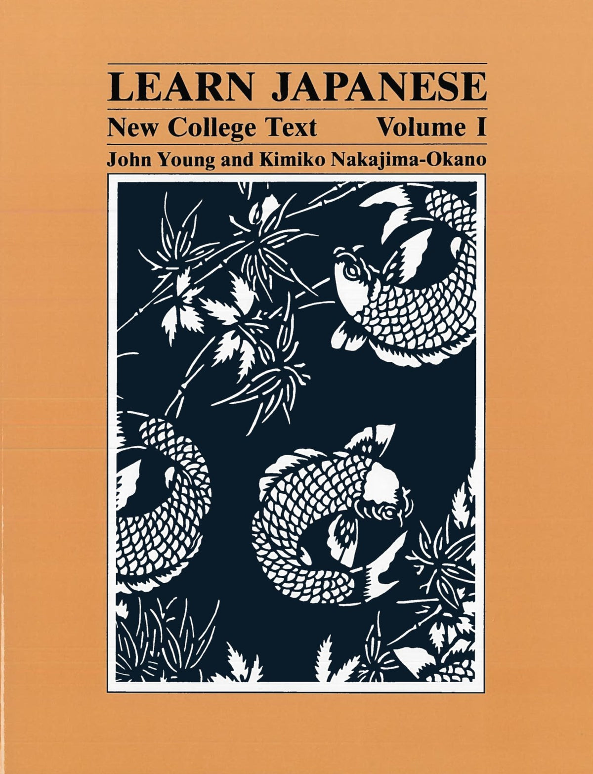 Learn Japanese: v. 1: New College Text: I