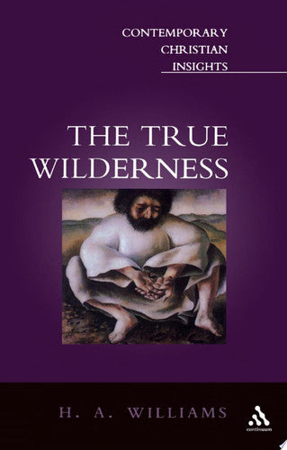 True Wilderness (Contemporary Christian Insights)