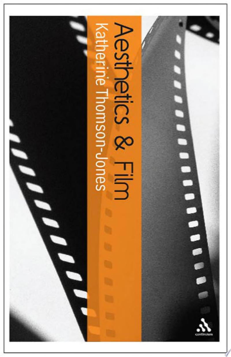 Aesthetics and Film (Bloomsbury Aesthetics)
