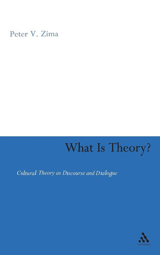 What Is Theory?: The Concept of Theory in the Cultural and Social Sciences: Cultural Theory as Discourse and Dialogue