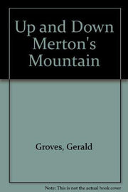 Up and Down Merton's Mountain