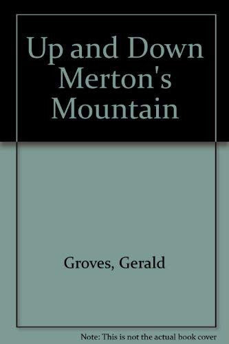 Up and Down Merton's Mountain