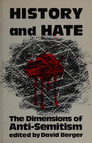 History and Hate: The Dimensions of Anti-Semitism