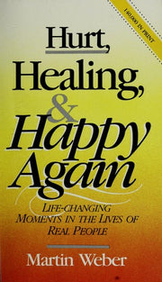 Hurt Healing and Happy Again