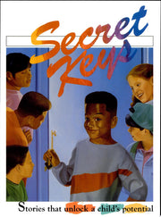 Secret Keys: Stories That Unlock a Child's Potential