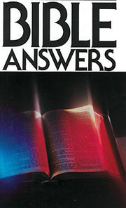 Bible Answers: Studies in the Word of God to Light Our Christian Pathway