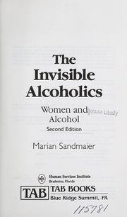 Invisible Alcoholics: Women and Alcohol Abuse