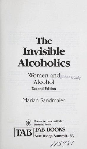 Invisible Alcoholics: Women and Alcohol Abuse