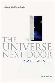 The Universe Next Door: A Basic Worldview Catalog
