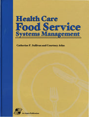 Health Care Food Service Systems Management: .