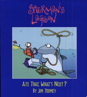Sherman's Lagoon: Ate That, What's Next? (Volume 1)