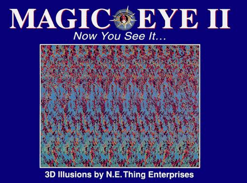 Magic Eye II: Now You See It... (Volume 2)
