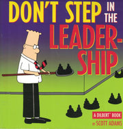 Don't Step in the Leadership: A Dilbert Book