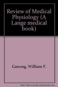 Review of Medical Physiology
