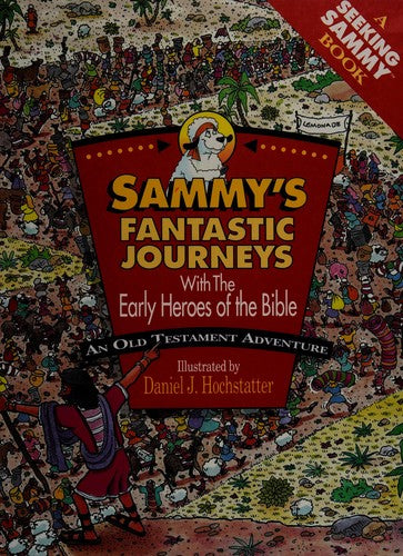 An Old Testament Adventure (A Seeking Sammy book)