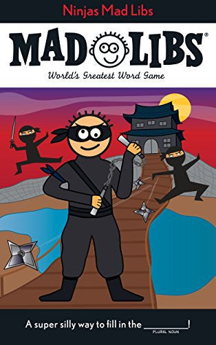 Ninjas Mad Libs: World's Greatest Word Game