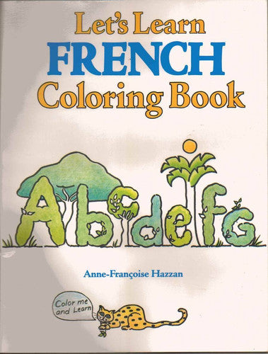 Coloring Books: LETS LEARN FRENCH COLORING BOOK