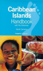 Caribbean Islands Handbook: with the Bahamas (Footprint Handbooks Series)
