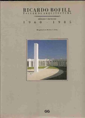 Taller de Arquitectura: Buildings and Projects, 1960-85