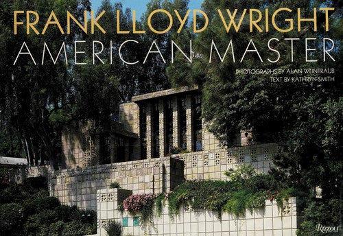 Frank Lloyd Wright: American Master